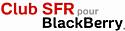 Les fans de BlackBerry chez SFR ont désormais leur club