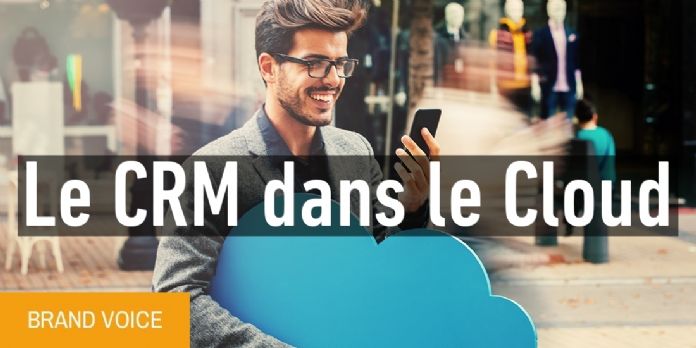 Le CRM dans le Cloud, vecteur de performance