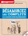 Management : Désamorcez les conflits