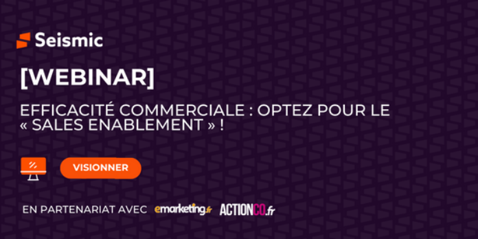 [Webinar] Efficacité commerciale : optez pour le « sales enablement » !