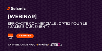 [Webinar] Efficacité commerciale : optez pour le « sales enablement » !